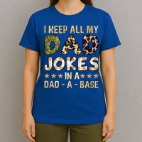 I Keep All My Dad Jokes In A Dad A Base Father's Day T-Shirt