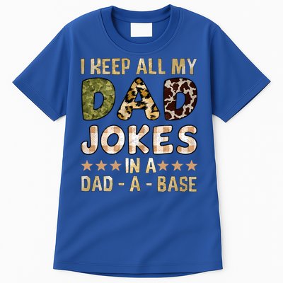 I Keep All My Dad Jokes In A Dad A Base Father's Day Tall T-Shirt