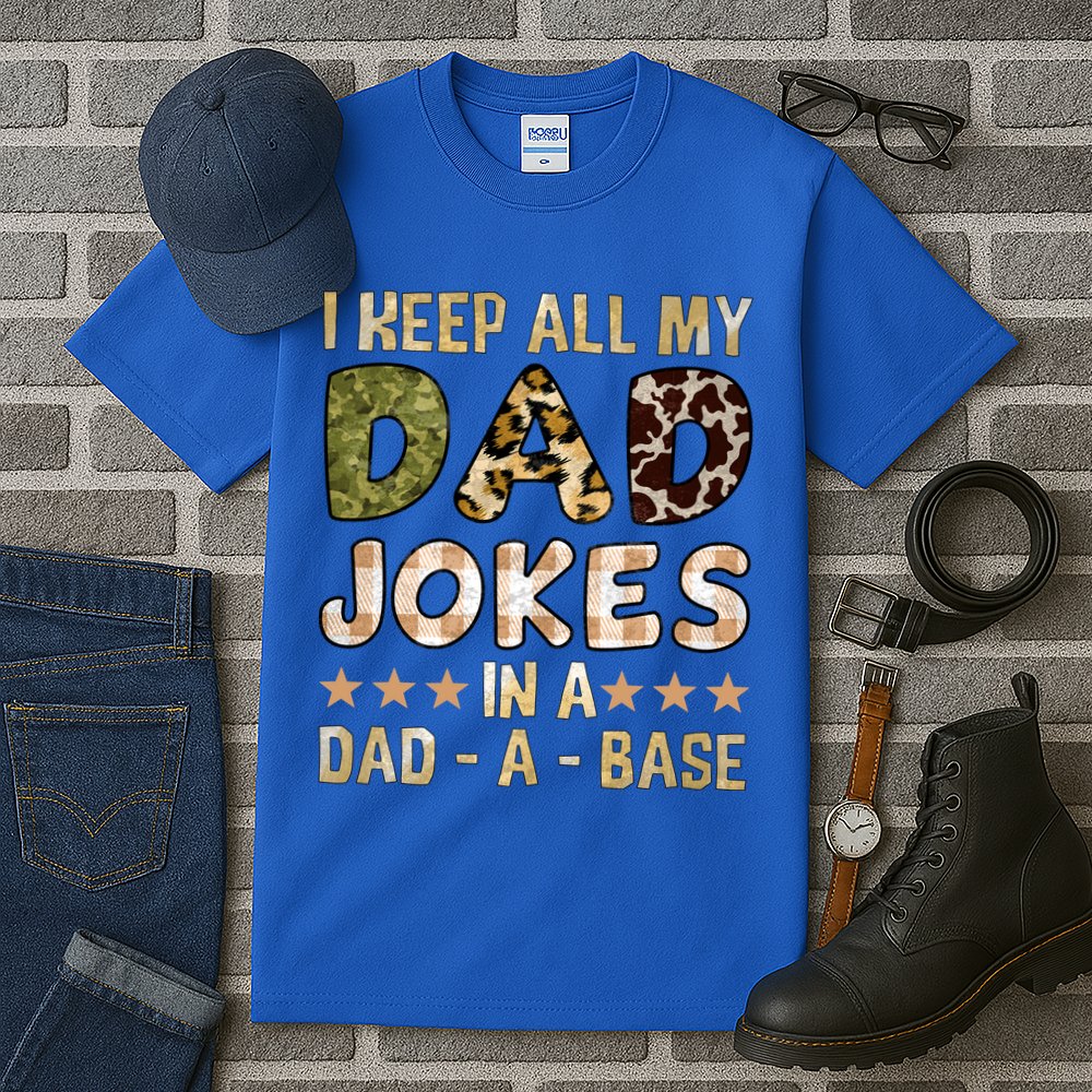 I Keep All My Dad Jokes In A Dad A Base Father's Day Tall T-Shirt