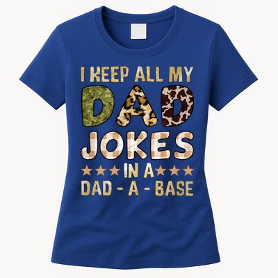 I Keep All My Dad Jokes In A Dad A Base Father's Day Womens T-Shirt
