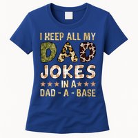 I Keep All My Dad Jokes In A Dad A Base Father's Day Womens T-Shirt