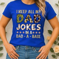 I Keep All My Dad Jokes In A Dad A Base Father's Day Womens T-Shirt