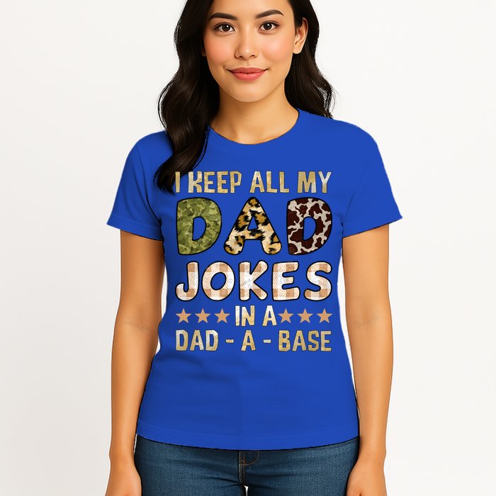 I Keep All My Dad Jokes In A Dad A Base Father's Day Womens T-Shirt