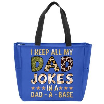 I Keep All My Dad Jokes In A Dad A Base Father's Day Zip Tote Bag