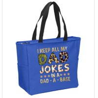 I Keep All My Dad Jokes In A Dad A Base Father's Day Zip Tote Bag