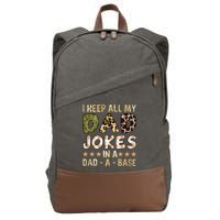 I Keep All My Dad Jokes In A Dad A Base Father's Day Cotton Canvas Backpack