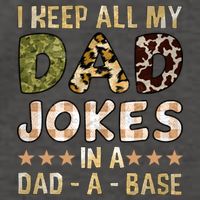 I Keep All My Dad Jokes In A Dad A Base Father's Day Vector Backpack