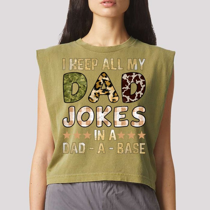 I Keep All My Dad Jokes In A Dad A Base Father's Day Garment-Dyed Women's Muscle Tee