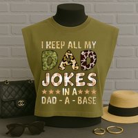 I Keep All My Dad Jokes In A Dad A Base Father's Day Garment-Dyed Women's Muscle Tee
