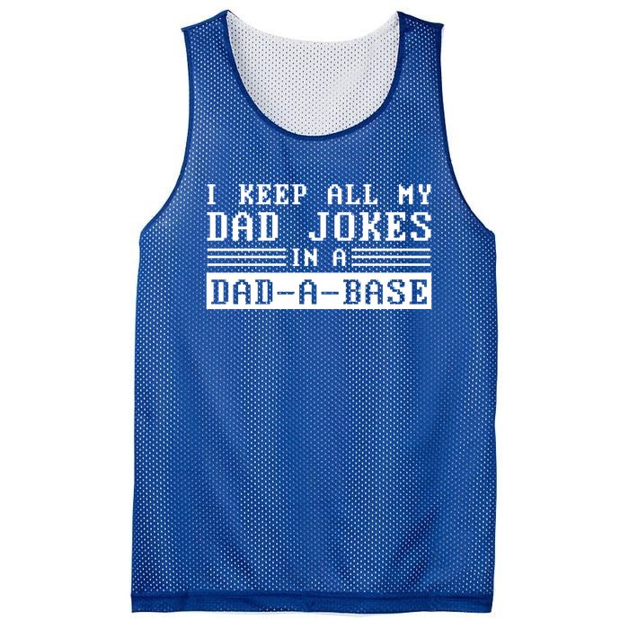 I Keep All My Dad Jokes In A Dad A Base Fathers Day Gift Great Gift Mesh Reversible Basketball Jersey Tank