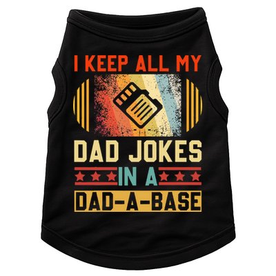 I Keep All My Dad Jokes In A Dad A Base Vintage Fathers Day Doggie Tank