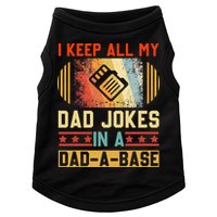 I Keep All My Dad Jokes In A Dad A Base Vintage Fathers Day Doggie Tank