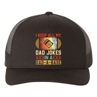I Keep All My Dad Jokes In A Dad A Base Vintage Fathers Day Yupoong Adult 5-Panel Trucker Hat