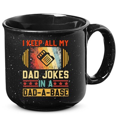 I Keep All My Dad Jokes In A Dad A Base Vintage Fathers Day 15oz Campfire Ceramic Mug