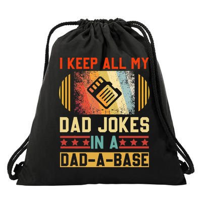 I Keep All My Dad Jokes In A Dad A Base Vintage Fathers Day Drawstring Bag