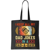 I Keep All My Dad Jokes In A Dad A Base Vintage Fathers Day Bag