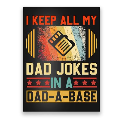 I Keep All My Dad Jokes In A Dad A Base Vintage Fathers Day Poster
