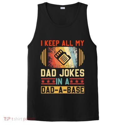 I Keep All My Dad Jokes In A Dad A Base Vintage Fathers Day PosiCharge Competitor Tank