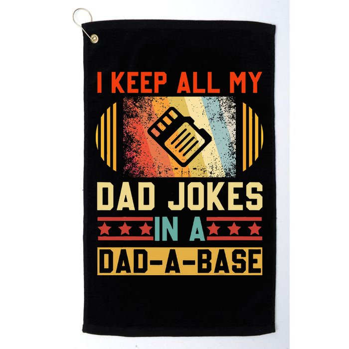I Keep All My Dad Jokes In A Dad A Base Vintage Fathers Day Golf Towel