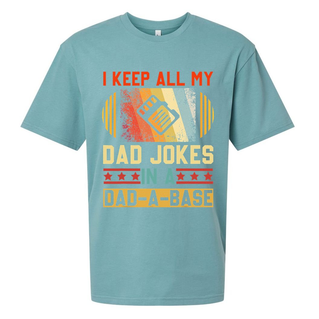 I Keep All My Dad Jokes In A Dad A Base Vintage Fathers Day Sueded Cloud Jersey T-Shirt