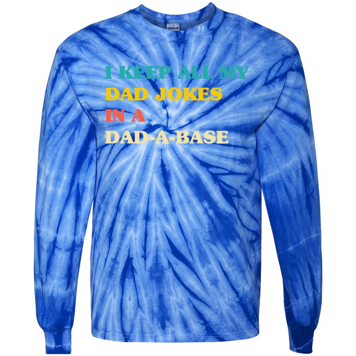 I Keep All My Dad Jokes In A Dadmeaningful Giftameaningful Giftbase Vintage Fath Tie-Dye Long Sleeve Shirt