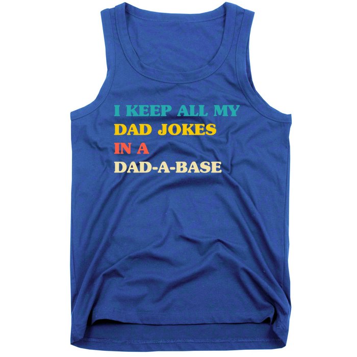 I Keep All My Dad Jokes In A Dadmeaningful Giftameaningful Giftbase Vintage Fath Tank Top