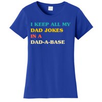 I Keep All My Dad Jokes In A Dadmeaningful Giftameaningful Giftbase Vintage Fath Women's T-Shirt