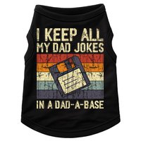 I Keep All My Dad Jokes In A Dad A Base Funny Dad Joke Gift Doggie Tank