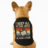 I Keep All My Dad Jokes In A Dad A Base Funny Dad Joke Gift Doggie Tank
