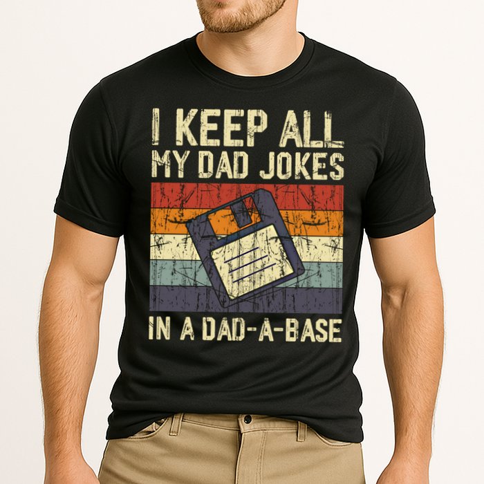 I Keep All My Dad Jokes In A Dad A Base Funny Dad Joke Gift Cooling Performance Crew T-Shirt