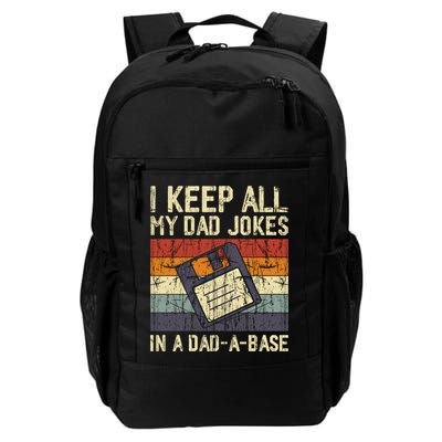 I Keep All My Dad Jokes In A Dad A Base Funny Dad Joke Gift Backpack