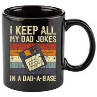 I Keep All My Dad Jokes In A Dad A Base Funny Dad Joke Gift 11oz C Handle Ceramic Mug