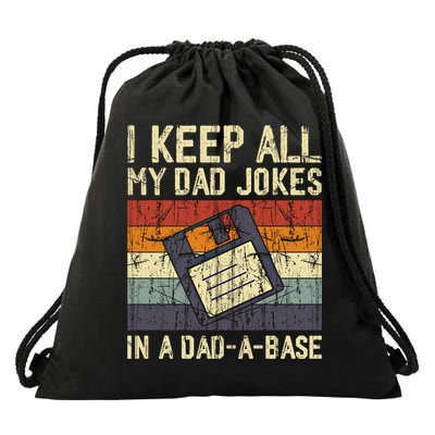 I Keep All My Dad Jokes In A Dad A Base Funny Dad Joke Gift Drawstring Bag
