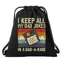 I Keep All My Dad Jokes In A Dad A Base Funny Dad Joke Gift Drawstring Bag