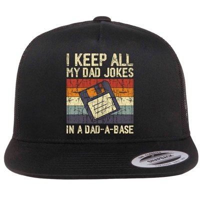 I Keep All My Dad Jokes In A Dad A Base Funny Dad Joke Gift Flatbill Hat