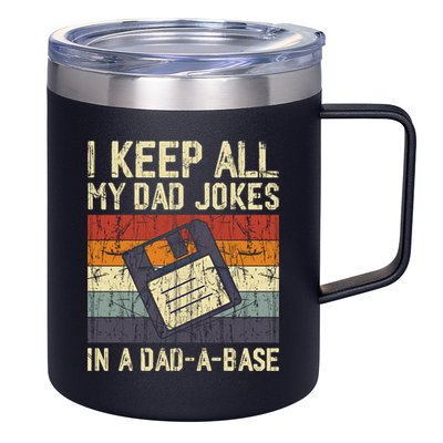 I Keep All My Dad Jokes In A Dad A Base Funny Dad Joke Gift 12oz Stainless Steel Coffee Mug