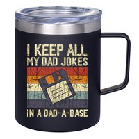 I Keep All My Dad Jokes In A Dad A Base Funny Dad Joke Gift 12oz Stainless Steel Coffee Mug