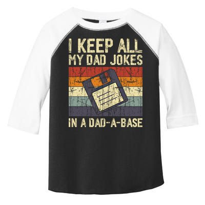 I Keep All My Dad Jokes In A Dad A Base Funny Dad Joke Gift Toddler Fine Jersey T-Shirt