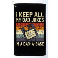 I Keep All My Dad Jokes In A Dad A Base Funny Dad Joke Gift Golf Towel