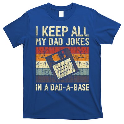 I Keep All My Dad Jokes In A Dad A Base Funny Dad Joke Gift T-Shirt