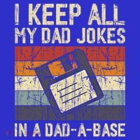 I Keep All My Dad Jokes In A Dad A Base Funny Dad Joke Gift Magnet
