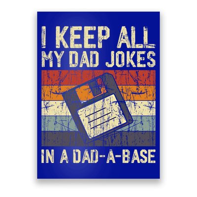 I Keep All My Dad Jokes In A Dad A Base Funny Dad Joke Gift Poster