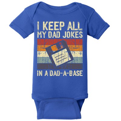 I Keep All My Dad Jokes In A Dad A Base Funny Dad Joke Gift Baby Bodysuit