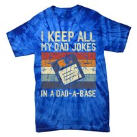 I Keep All My Dad Jokes In A Dad A Base Funny Dad Joke Gift Tie-Dye T-Shirt