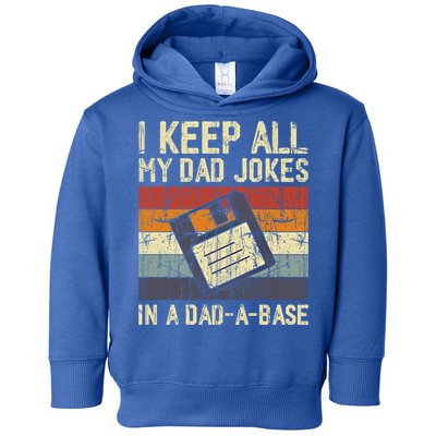I Keep All My Dad Jokes In A Dad A Base Funny Dad Joke Gift Toddler Hoodie