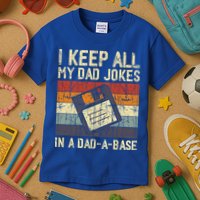I Keep All My Dad Jokes In A Dad A Base Funny Dad Joke Gift Kids T-Shirt