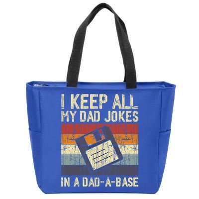 I Keep All My Dad Jokes In A Dad A Base Funny Dad Joke Gift Zip Tote Bag