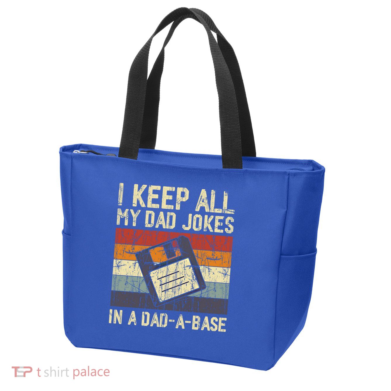 I Keep All My Dad Jokes In A Dad A Base Funny Dad Joke Gift Zip Tote Bag