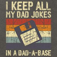 I Keep All My Dad Jokes In A Dad A Base Funny Dad Joke Gift Cotton Canvas Backpack