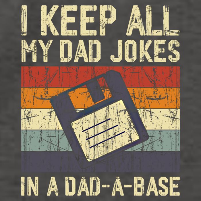 I Keep All My Dad Jokes In A Dad A Base Funny Dad Joke Gift Vector Backpack